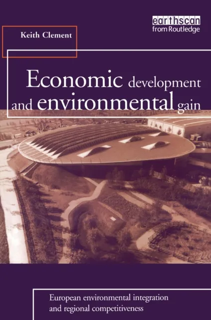 Economic Development and Environmental Gain