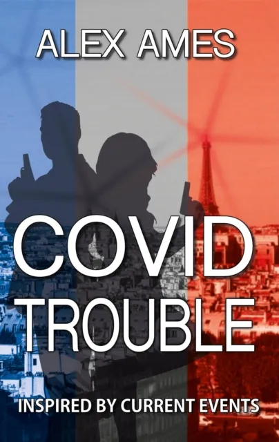 COVID Trouble (A Troubleshooter Novel Inspired by Current Events)
