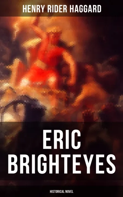 Eric Brighteyes (Historical Novel)