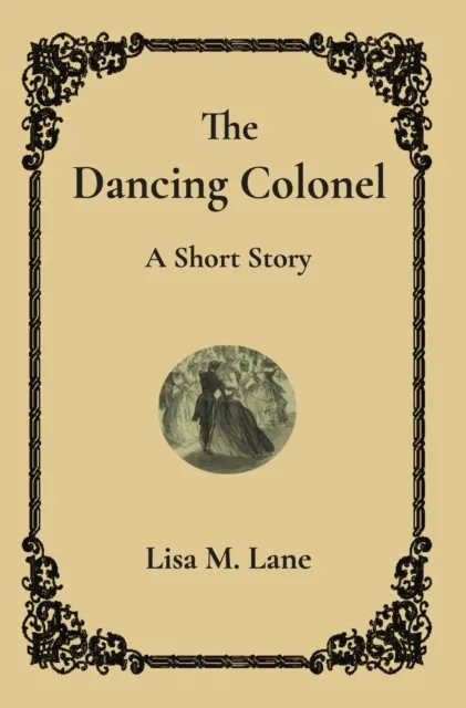 Dancing Colonel: A Short Story