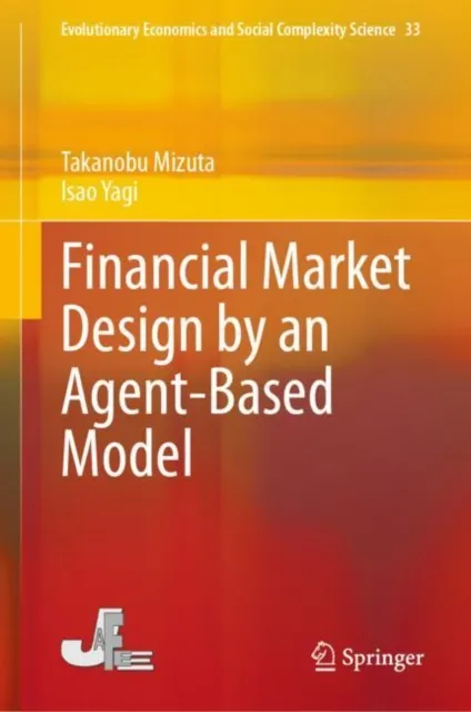 Financial Market Design by an Agent-Based Model