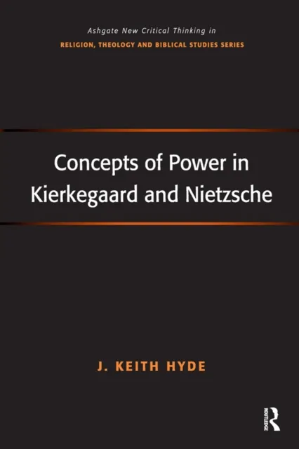 Concepts of Power in Kierkegaard and Nietzsche