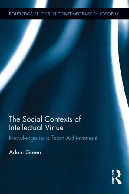 Social Contexts of Intellectual Virtue
