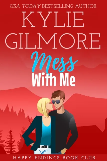 Mess With Me (Happy Endings Book Club, Book 6)