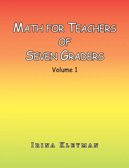 Math for Teachers of Seven Graders