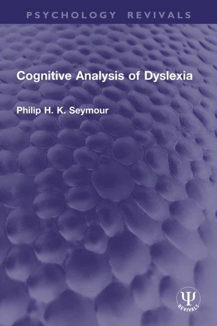 Cognitive Analysis of Dyslexia