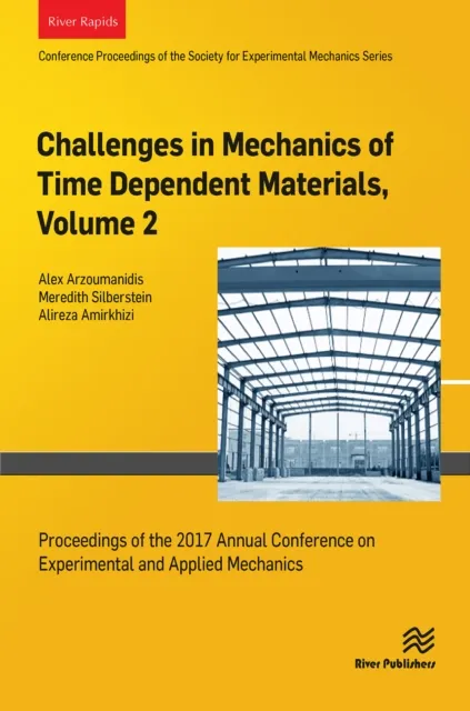 Challenges in Mechanics of Time Dependent Materials, Volume 2