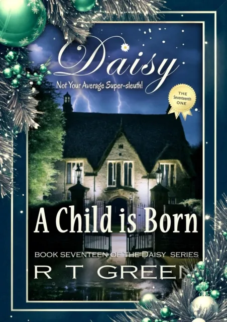 Daisy: Not Your Average Super-sleuth! Book Seventeen: A Child is Born
