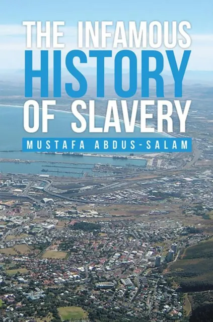Infamous History of Slavery