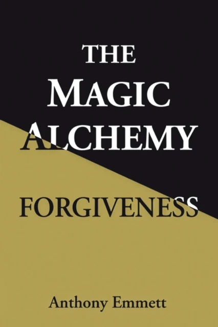 MAGIC ALCHEMY FORGIVENESS