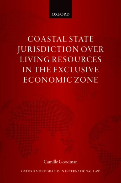 Coastal State Jurisdiction over Living Resources in the Exclusive Economic Zone