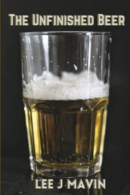 Unfinished Beer