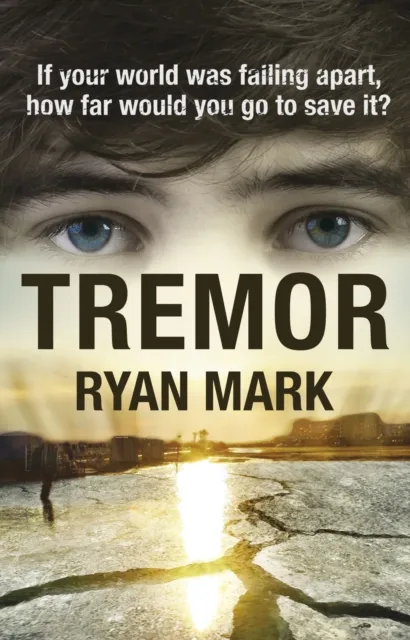 Tremor : If your world was falling apart, how far would you go to save it?