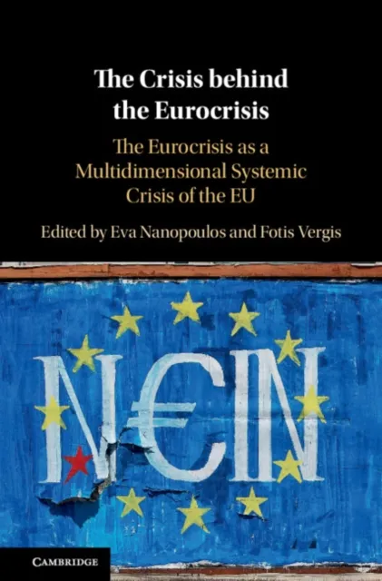 Crisis behind the Eurocrisis