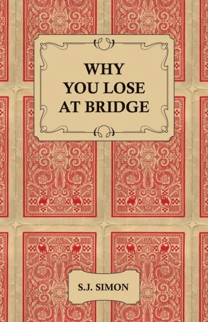 Why You Lose at Bridge