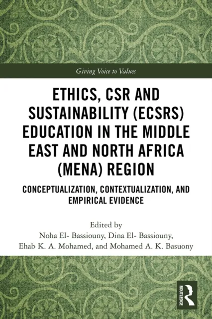 Ethics, CSR and Sustainability (ECSRS) Education in the Middle East and North Africa (MENA) Region