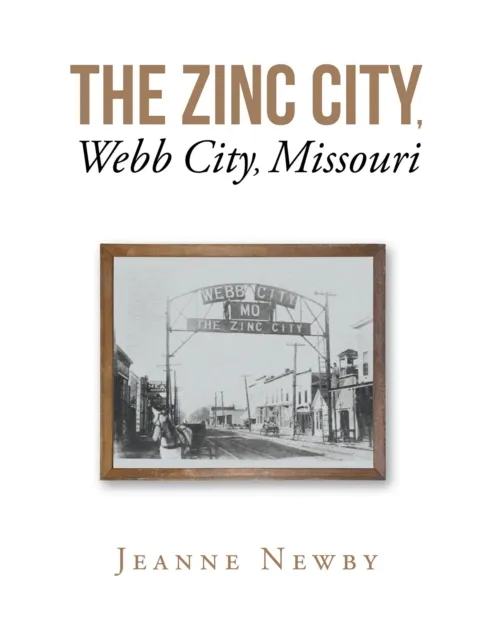Zinc City, Webb City, Missouri