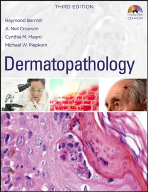 Dermatopathology: Third Edition