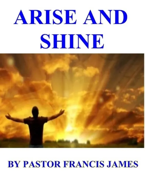Arise And Shine
