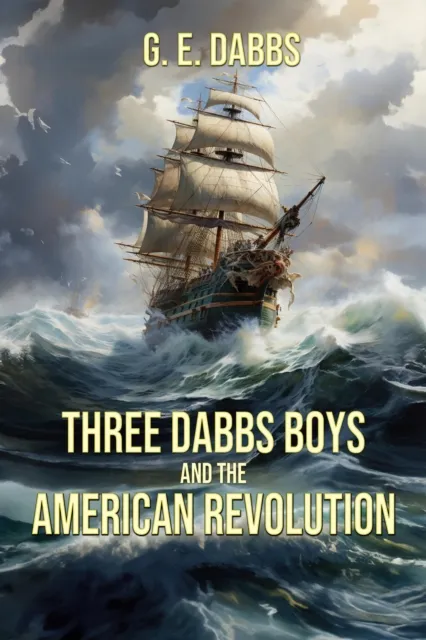 Three Dabbs Boys and the American Revolution