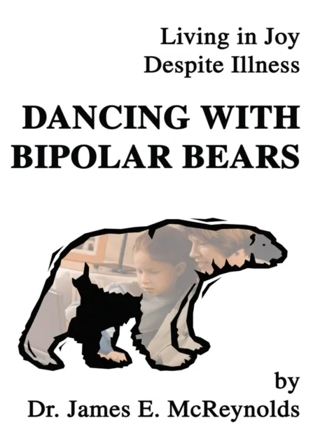 Dancing with Bipolar Bears