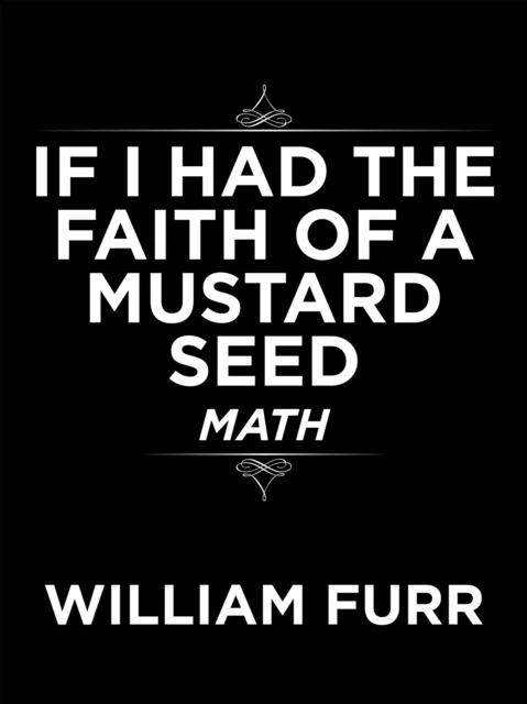 If I Had the Faith of a Mustard Seed