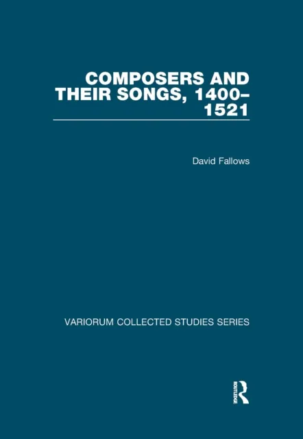 Composers and their Songs, 1400-1521