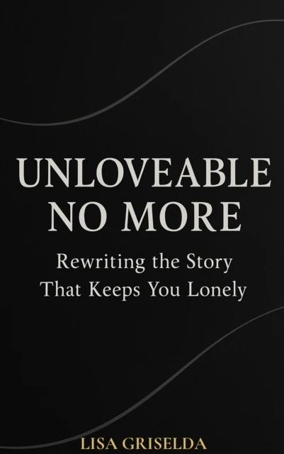 Unloveable No More