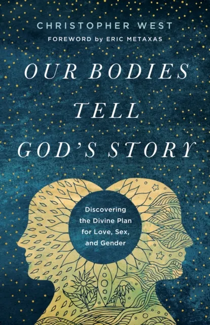 Our Bodies Tell God's Story