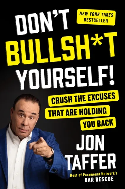 Don't Bullsh*t Yourself!