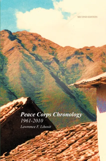Peace Corps Chronology; 1961-2010