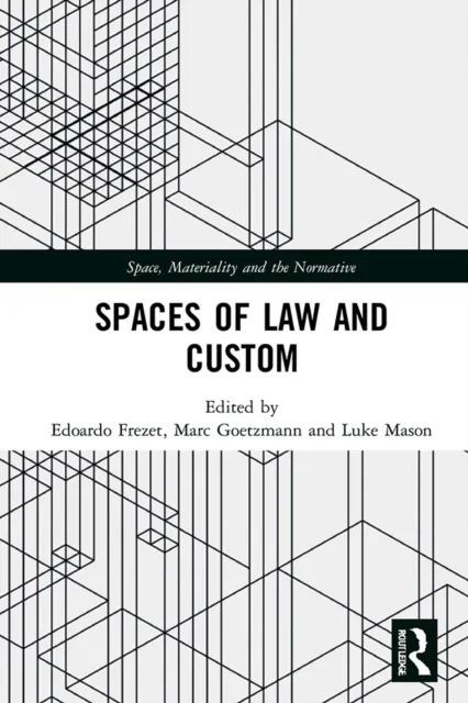 Spaces of Law and Custom