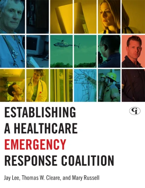 Establishing a Healthcare Emergency Response Coalition
