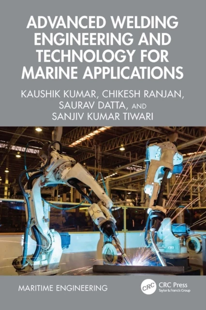 Advanced Welding Engineering and Technology for Marine Applications