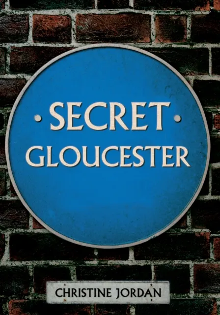 Secret Gloucester
