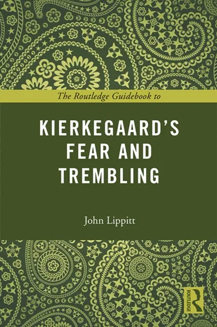 Routledge Guidebook to Kierkegaard's Fear and Trembling
