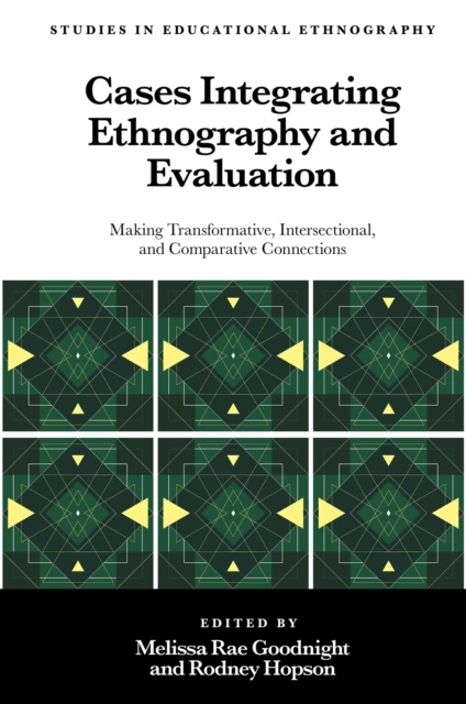 Cases Integrating Ethnography and Evaluation