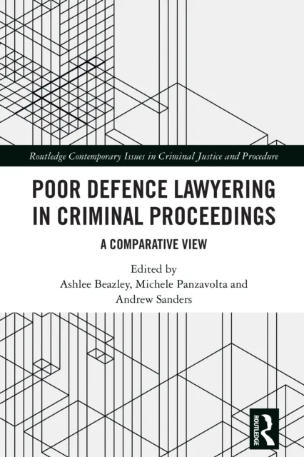 Poor Defence Lawyering in Criminal Proceedings