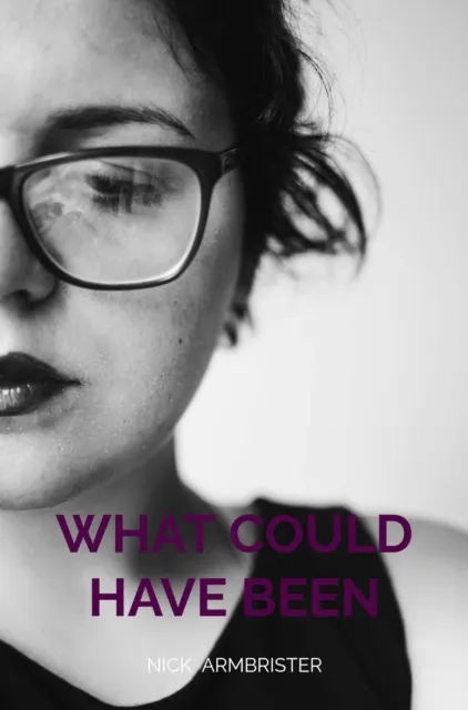 What Could Have Been