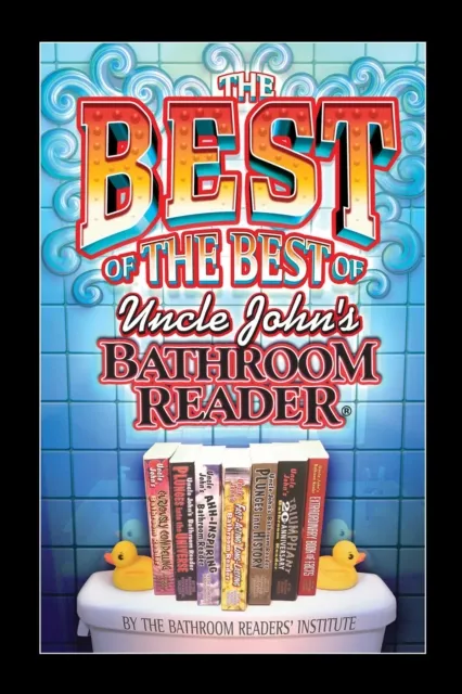 Best of the Best of Uncle John's Bathroom Reader