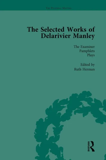 Selected Works of Delarivier Manley Vol 5