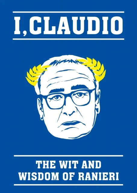 Claudio Ranieri Quote Book