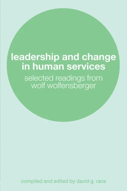 Leadership and Change in Human Services