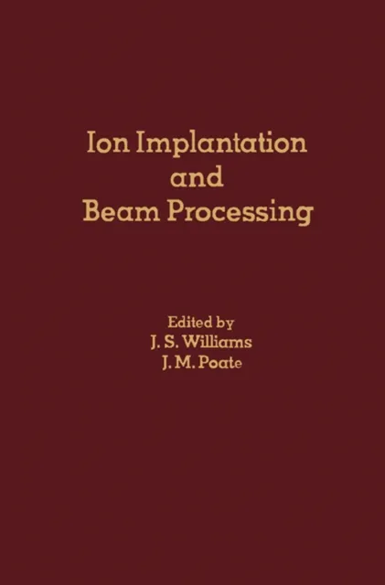 Ion Implantation and Beam Processing