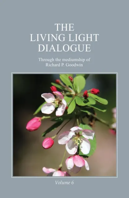 Living Light Dialogue Volume 6