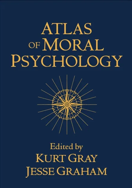 Atlas of Moral Psychology