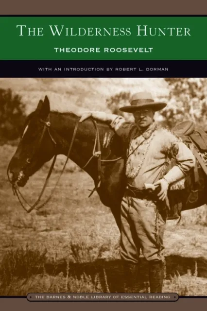 Wilderness Hunter (Barnes & Noble Library of Essential Reading)