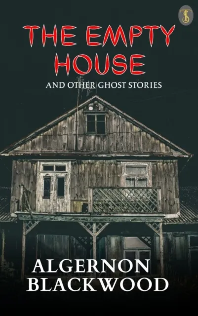 Empty House And Other Ghost Stories