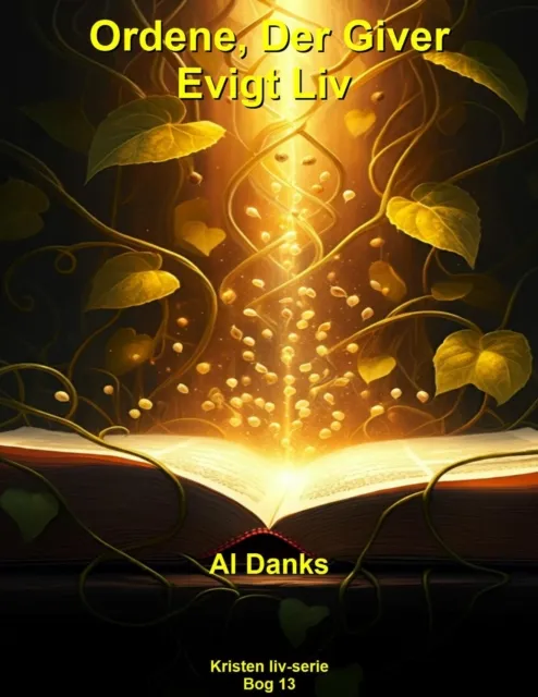 Ordene, Der Giver Evigt Liv