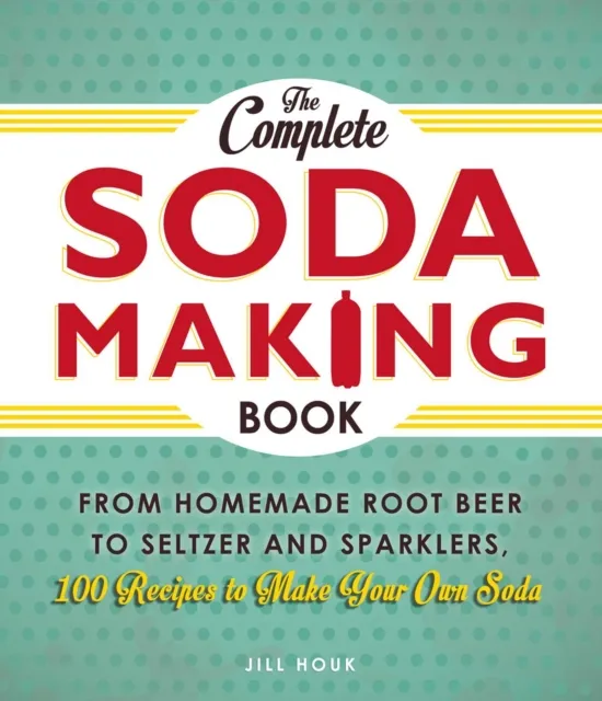 Complete Soda Making Book